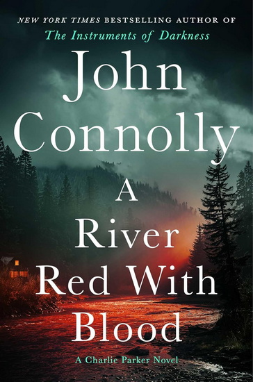 River Red with Blood - JOHN CONNOLLY