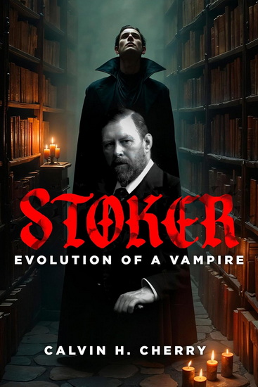 Stoker - CALVIN CHERRY