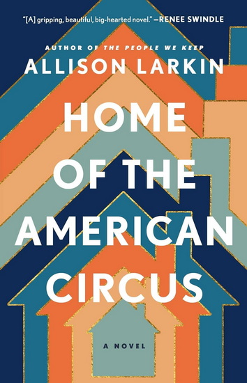 Home of the American Circus - ALLISON LARKIN