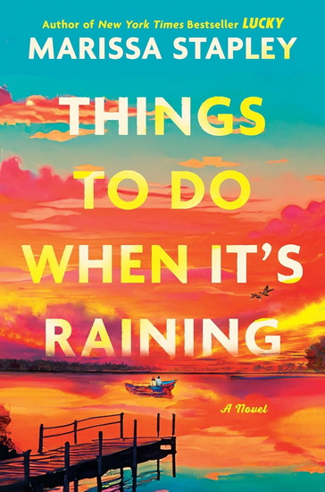 Things to Do When It's Raining - MARISSA STAPLEY