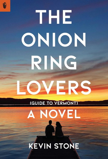 The Onion Ring Lovers (Guide to Vermont) - KEVIN STONE