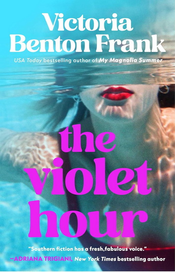 Violet Hour - VICTORIA BENTON FRANK