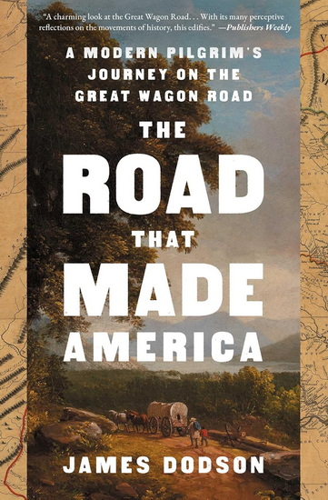 Road That Made America - JAMES DODSON