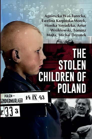 Stolen Children of Poland - AGNIESZKA WAS-TURECKA