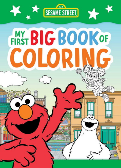 Sesame Street: My First Big Book of Coloring (A Sesame Street Coloring Book for - COLLECTIF
