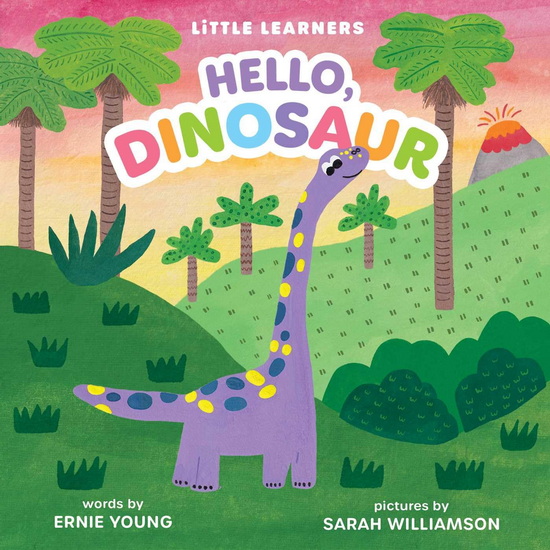 Hello, Dinosaur - ERNIE YOUNG