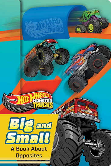 Hot Wheels: Big and Small: A Book About Opposites (A Mattel Hot Wheels Shaped No - COLLECTIF