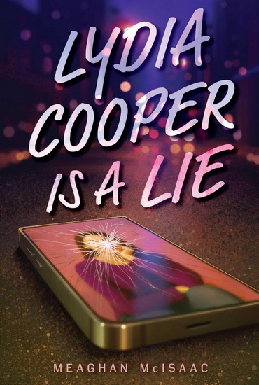 Lydia Cooper Is a Lie - MEAGHAN MCISAAC