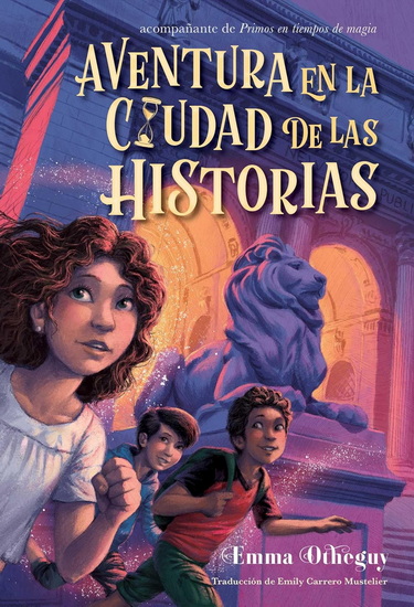 Aventura en la ciudad de las historias (Adventure in the City of Stories) - EMMA OTHEGUY
