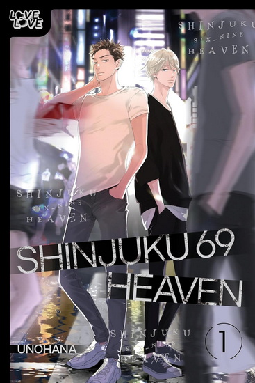Shinjuku 69 Heaven, Volume 1 - UNOHANA