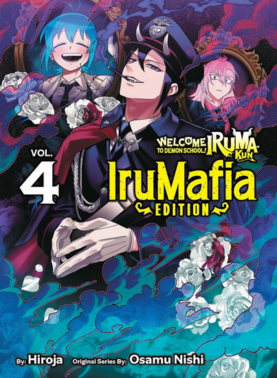 Welcome to Demon School! Iruma-kun: IruMafia Edition 4 - OSAMU NISHI - HIROJA