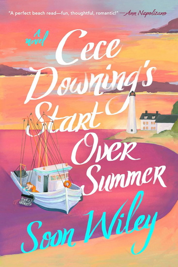 Cece Downing's Start Over Summer - SOON WILEY