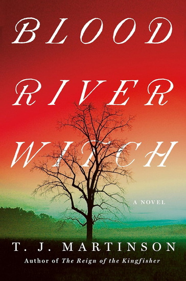 Blood River Witch - T.J. MARTINSON