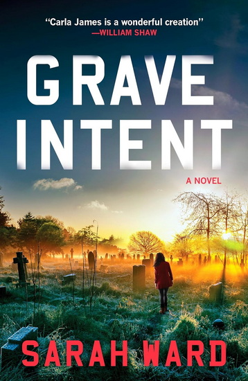 Grave Intent - SARAH WARD