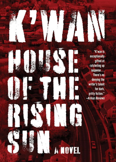 House of the Rising Sun - K'WAN