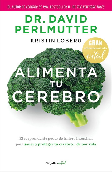 Alimenta tu Cerebro (Relanz.) / Brain Maker - DAVID PERLMUTTER
