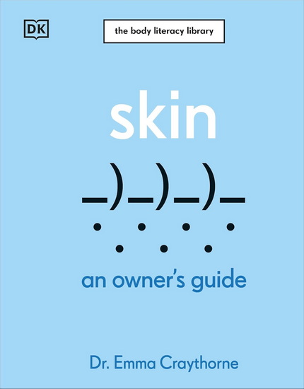 Skin: An Owner's Guide - EMMA CRAYTHORNE