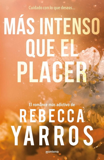 Vuelo y Gloria 3. Mas intenso que el placer / Flight and Glory 3: More Intense Than Pleasure - REBECCA YARROS