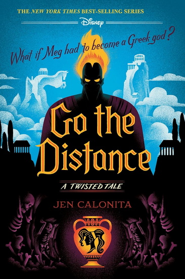 Go the Distance: A Twisted Tale - JEN CALONITA