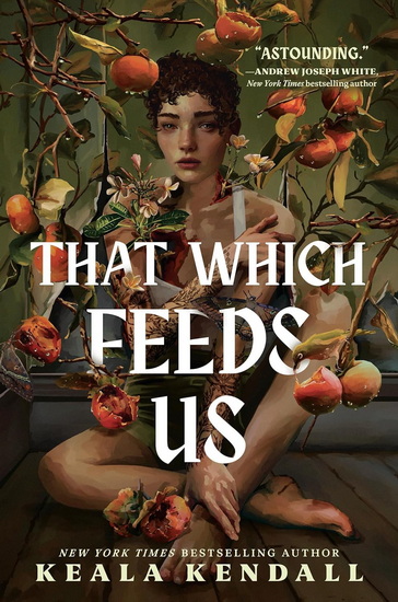 That Which Feeds Us: A Hawaiian Gothic - KEALA KENDALL