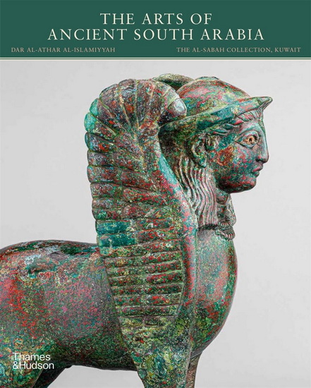 The Arts of Ancient South Arabia - SABINA ANTONINI - CHRISTIAN ROBIN