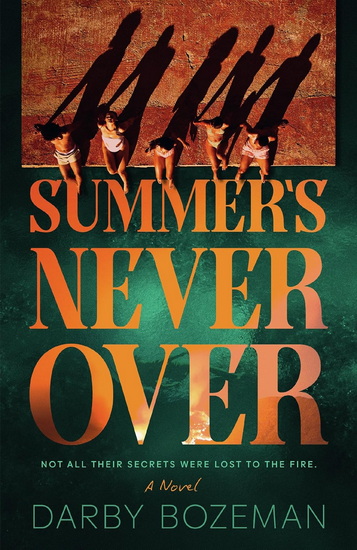 Summer's Never Over - DARBY BOZEMAN