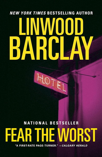 Fear the Worst - LINWOOD BARCLAY