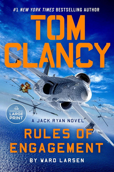 Tom Clancy Rules of Engagement (Large Print) - WARD LARSEN