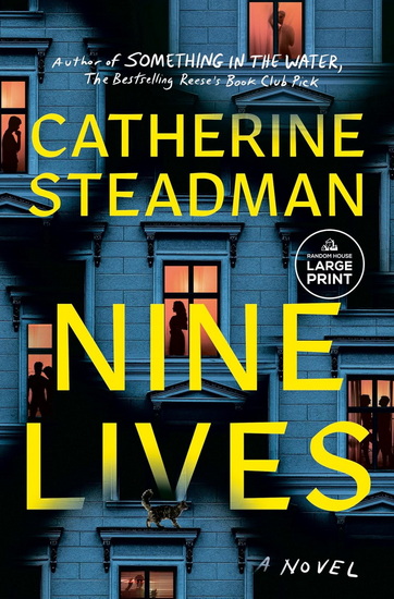 Nine Lives (Large Print) - CATHERINE STEADMAN