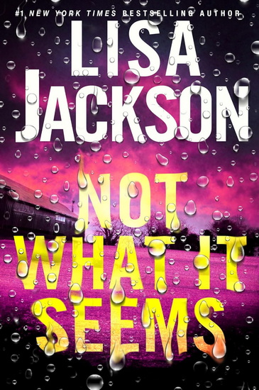 Not What It Seems - LISA JACKSON