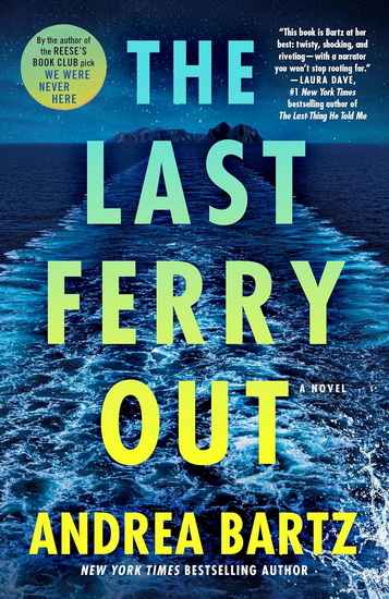 The Last Ferry Out - ANDREA BARTZ