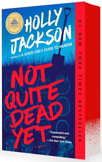 Not Quite Dead Yet - HOLLY JACKSON