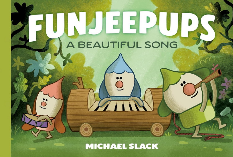 Funjeepups: A Beautiful Song - MICHAEL SLACK