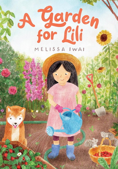 A Garden for Lili - MELISSA IWAI
