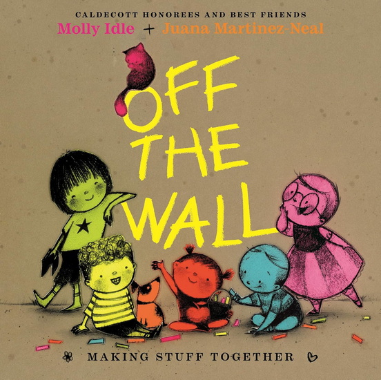 Off the Wall: Making Stuff Together - COLLECTIF