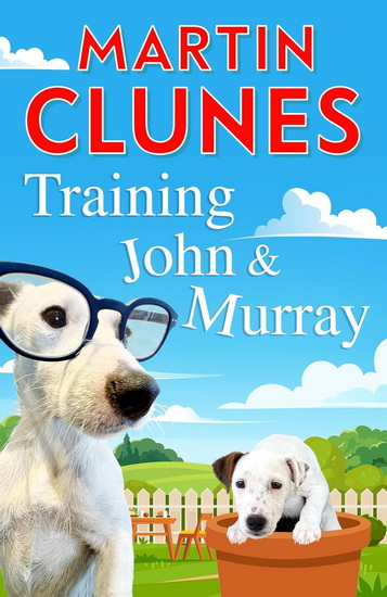 Training John and Murray - MARTIN CLUNES