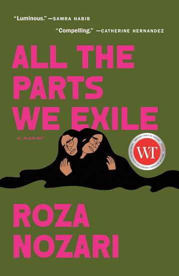 All the Parts We Exile - ROZA NOZARI