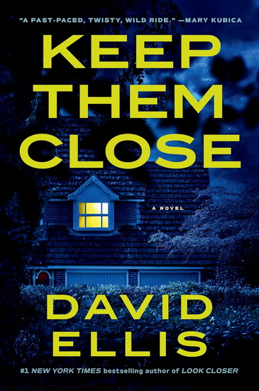 Keep Them Close - DAVID ELLIS