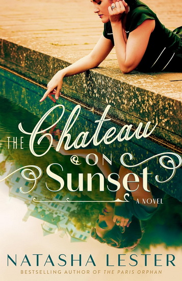 The Chateau on Sunset - NATASHA LESTER