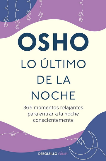 Lo último de la noche / Last in the Evening - OSHO