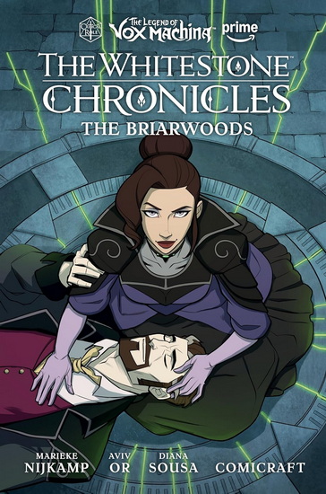 The Legend of Vox Machina: The Whitestone Chronicles Volume 3--The Briarwoods - COLLECTIF