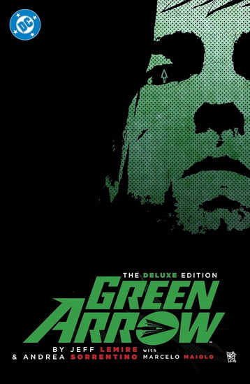 Green Arrow By Jeff Lemire and Andrea Sorrentino: The Deluxe Edition (New Edition) - JEFF LEMIRE & AL