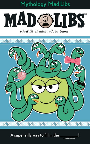 Greek Mythology Mad Libs: World's Greatest Word Game - COLLECTIF