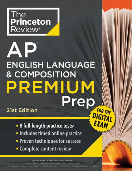 Princeton Review AP English Language & Composition Premium Prep, 21st Edition: 8 Practice Tests + Digital Practice Online + Content Review - COLLECTIF