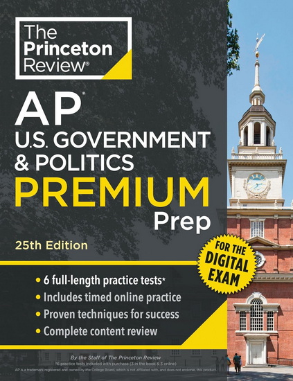 Princeton Review AP U.S. Government & Politics Premium Prep, 25th Edition: 6 Practice Tests + Digital Practice Online + Content Review - COLLECTIF