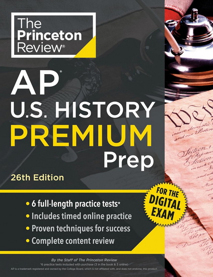 Princeton Review AP U.S. History Premium Prep, 26th Edition: 6 Practice Tests + Digital Practice Online + Content Review - COLLECTIF