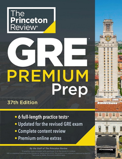 Princeton Review GRE Premium Prep, 37th Edition: 6 Practice Tests + Review & Techniques + Online Tools - COLLECTIF