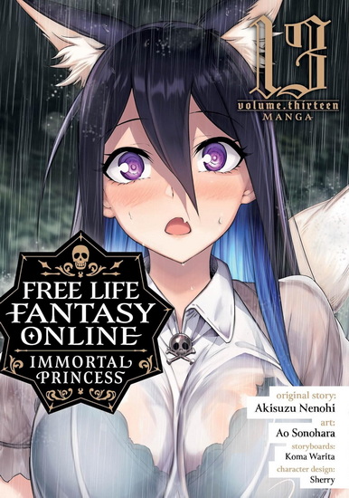 Free Life Fantasy Online: Immortal Princess (Manga) Vol. 13 - AKISUZU NENOHI - AO SONOHARA