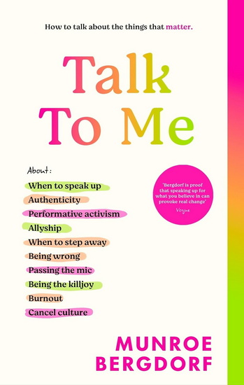 Talk To Me: How to talk about the things that matter - MUNROE BERGDORF
