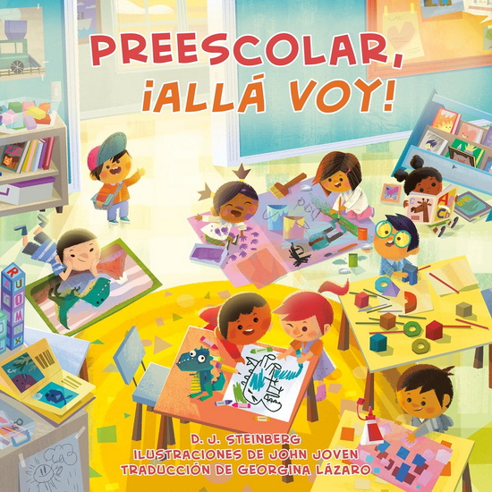 Preescolar, ¡allá voy! (Preschool, Here I Come! Spanish Edition) - D J STEINBERG - JOHN JOVEN